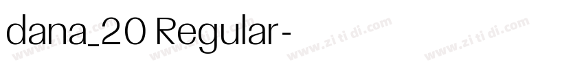 dana_20 Regular字体转换